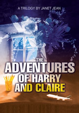 The Adventures of Harry and Claire: A Trilogy