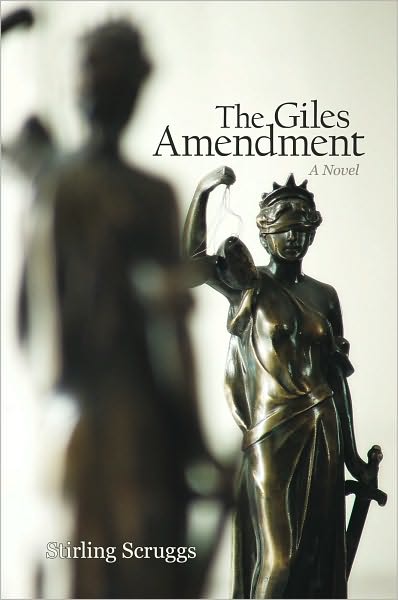 The Giles Amendment: A Novel