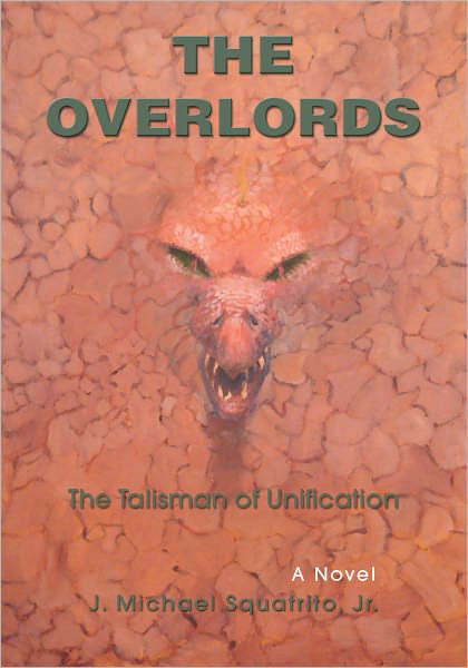 The Talisman of Unification: The Overlords