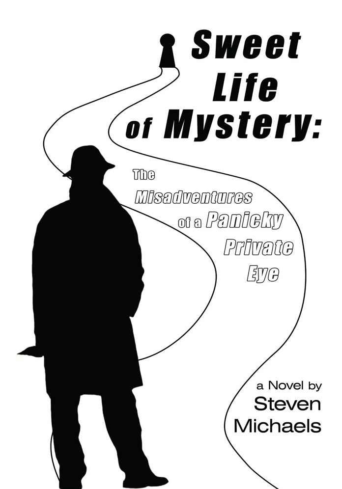 Sweet Life of Mystery: The Misadventures of a Panicky Private Eye