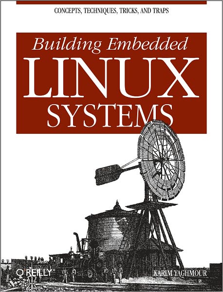 Building Embedded Linux Systems
