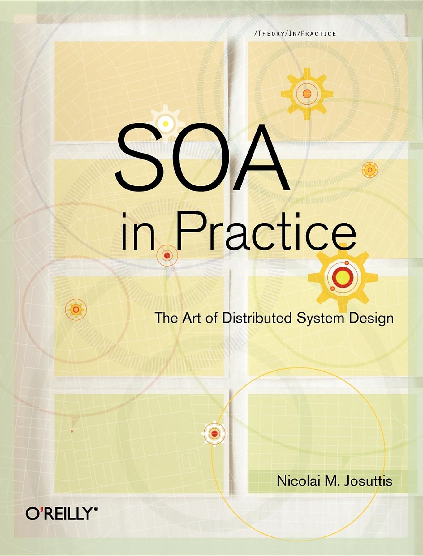 SOA in Practice: The Art of Distributed System Design