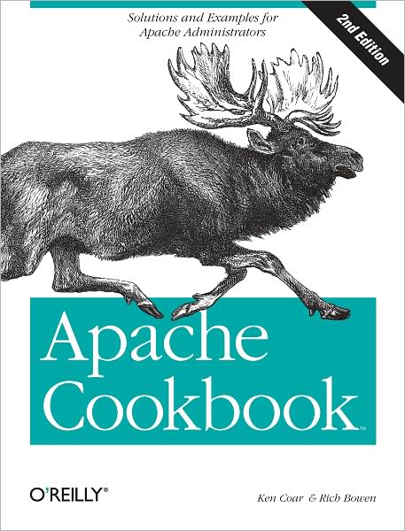 Apache Cookbook: Solutions and Examples for Apache Administration