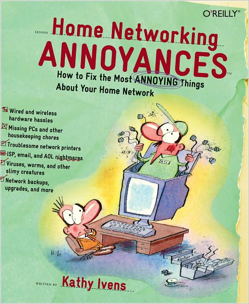 Home Networking Annoyances: How to Fix the Most Annoying Things About Your Home Network