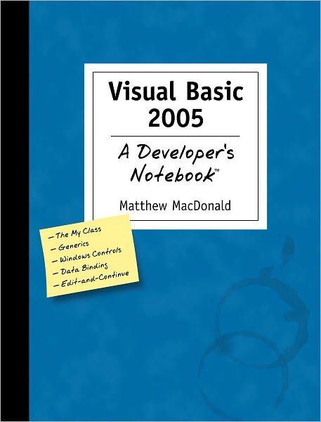 Visual Basic 2005: A Developer's Notebook: A Developer's Notebook