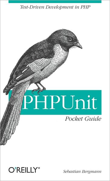 PHPUnit Pocket Guide: Test-Driven Development in PHP