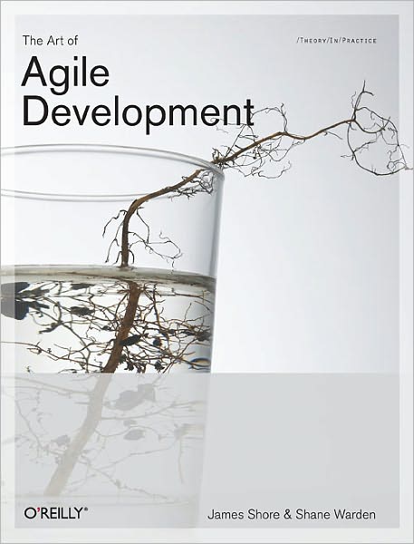 The Art of Agile Development: Pragmatic Guide to Agile Software Development