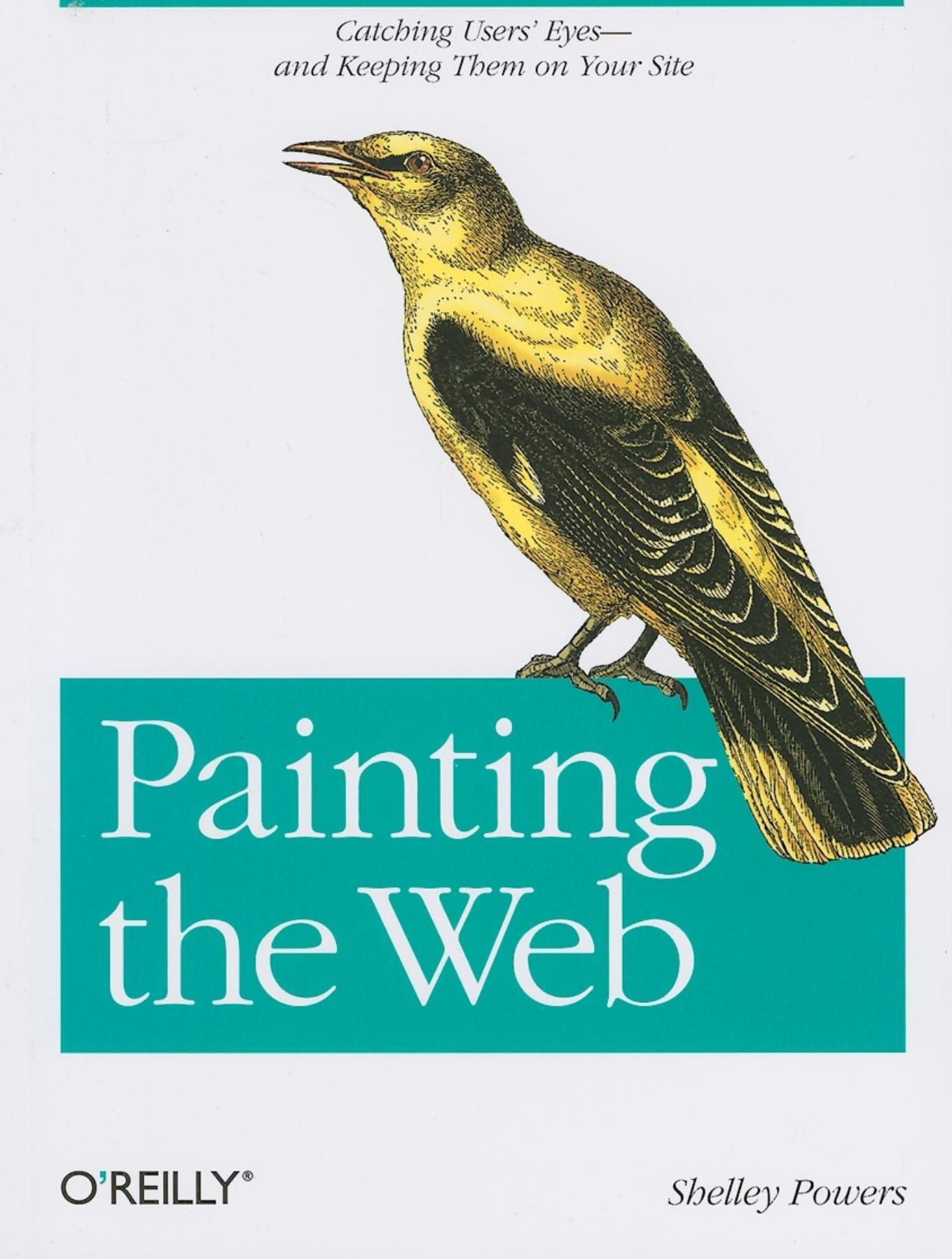 Painting the Web: Catching the User's Eyes - and Keeping Them on Your Site