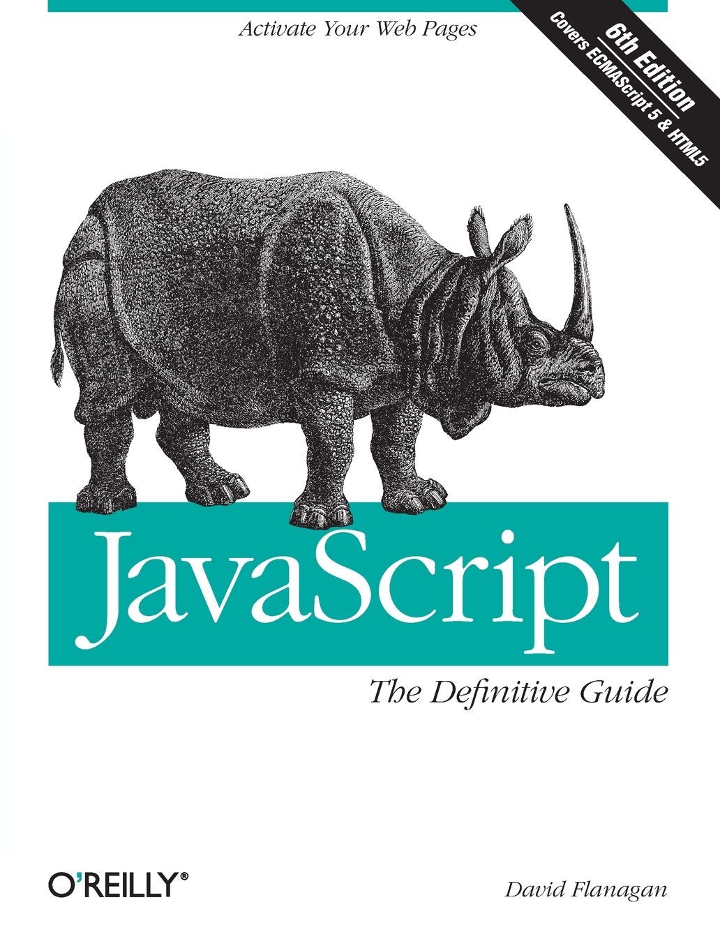JavaScript: The Definitive Guide: Activate Your Web Pages