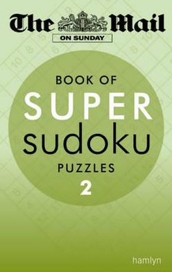 The Mail on Sunday Book of Super Sudoku Puzzles: V. 2