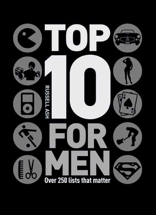 Top 10 for Men: Over 250 lists that matter