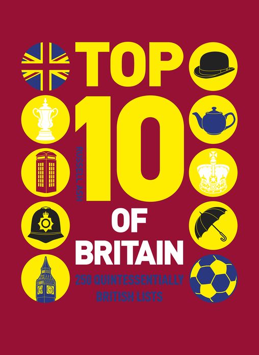 Top 10 of Britain: 250 quintessentially British lists