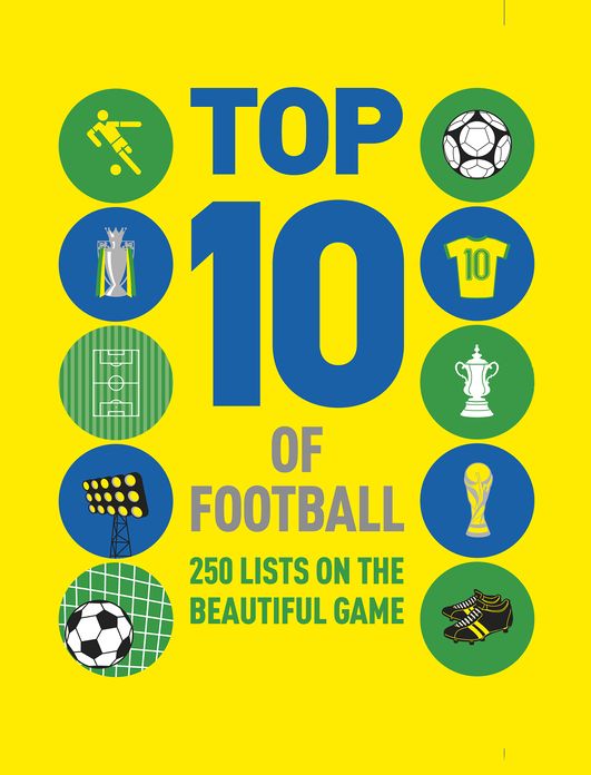 Top 10 of Football: 250 lists on the beautiful game