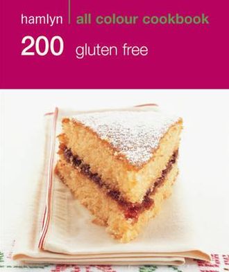 200 Gluten-Free Recipes.
