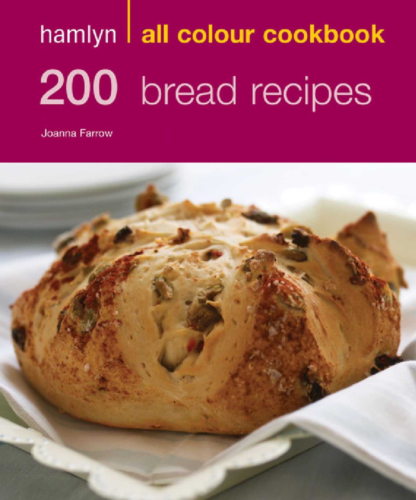 Hamlyn All Colour Cookery: 200 Bread Recipes: Hamlyn All Colour Cookbook