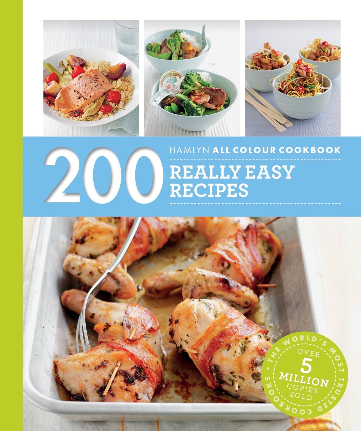 200 Really Easy Recipes: Hamlyn All Colour Cookbook