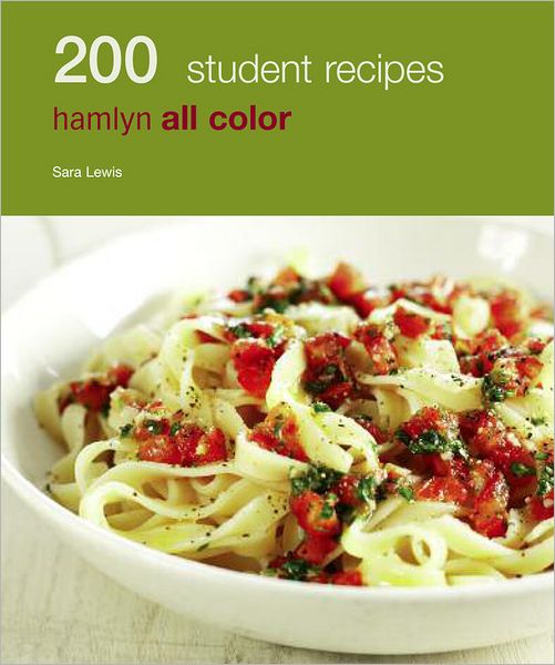 200 STUDENT RECIPES: HAMLYN ALL COLOR