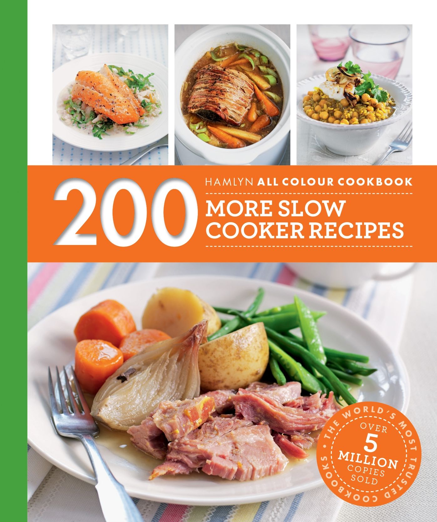 200 More Slow Cooker Recipes: Hamlyn All Colour Cookbook
