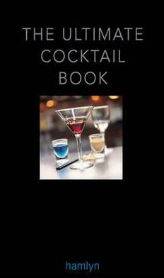 The Ultimate Cocktail Book 2011.