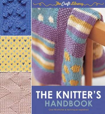 The Knitter's Handbook. Eleanor Van Zandt