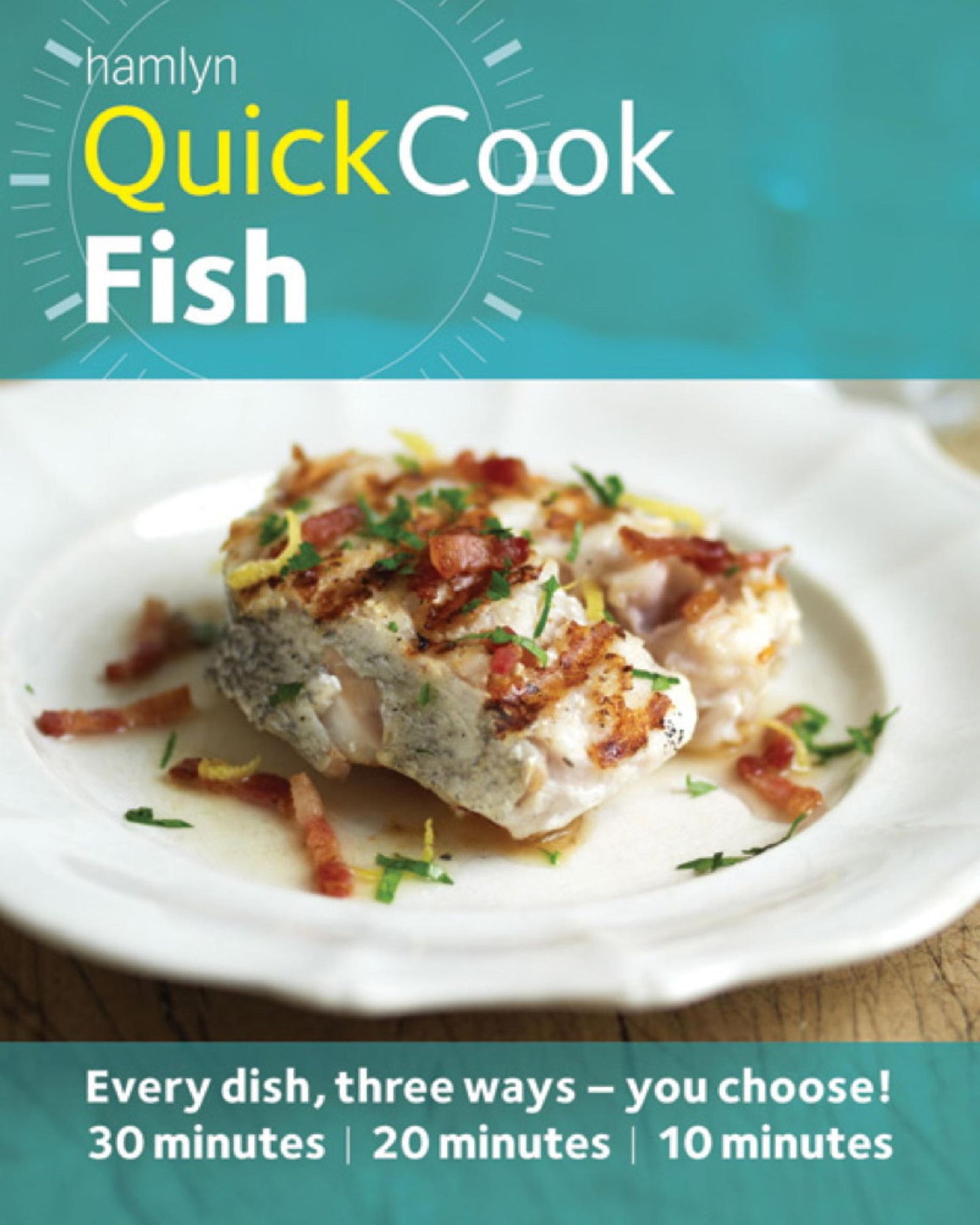 Hamlyn QuickCook: Fish: Easy Recipes From Spicy Salmon to Simple Soup
