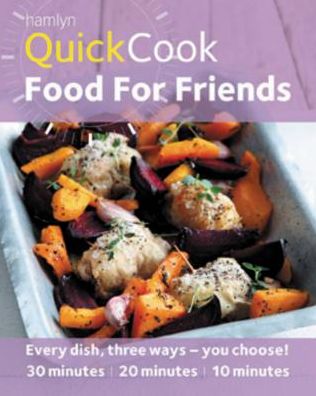 Quick Cook Food For Friends