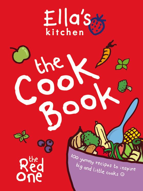 Ella's Kitchen: The Cookbook