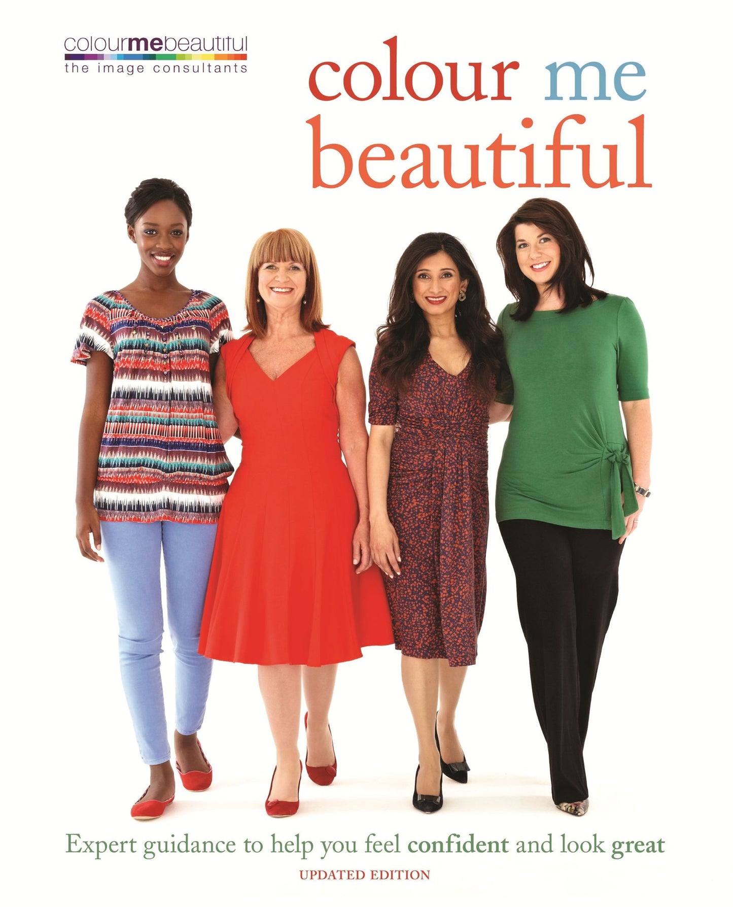 Colour Me Beautiful: Expert Guidance to Help You Feel Confident and Look Great