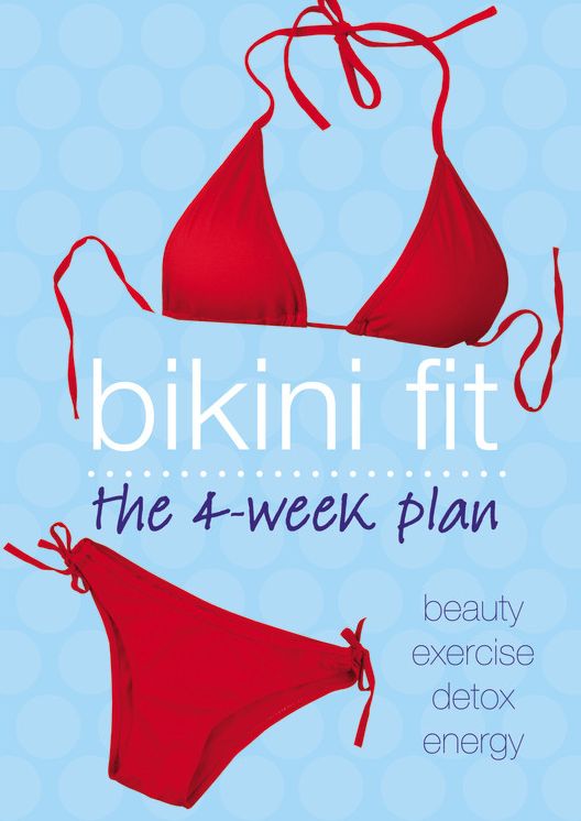 Bikini Fit: The 4-week plan