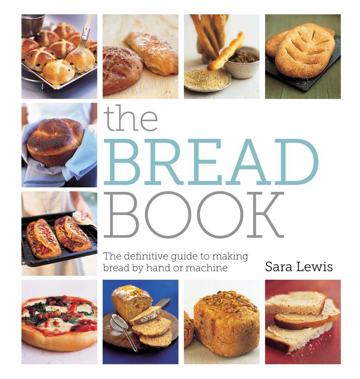 The Bread Book: The definitive guide to making bread by hand or machine