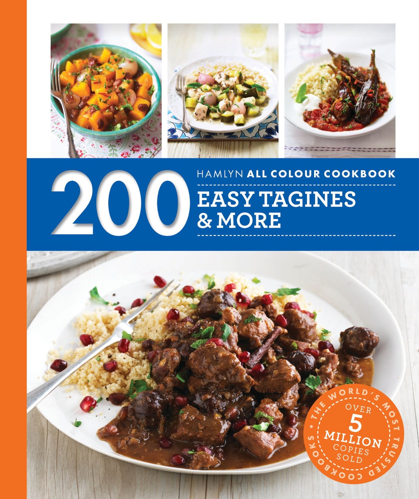 200 Easy Tagines and More: Hamlyn All Colour Cookbook