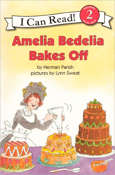 Amelia Bedelia Bakes Off (Turtleback School & Library Binding Edition)