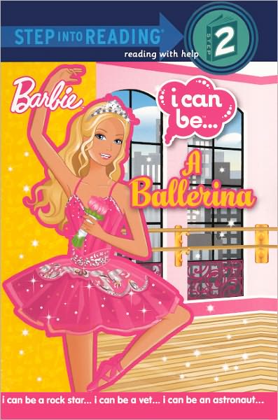 I Can Be a Ballerina (Barbie Step into Reading Series) (Turtleback School & Library Binding Edition)