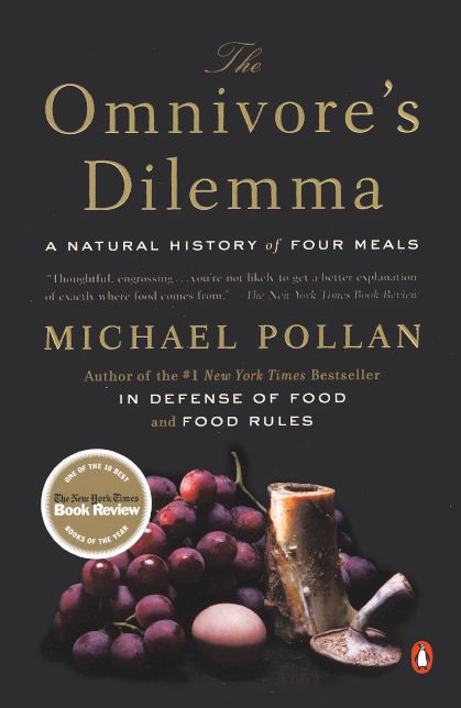 The Omnivore's Dilemma: A Natural History of Four Meals (Turtleback School & Library Binding Edition)