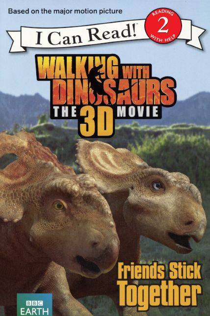 Walking With Dinosaurs: Friends Stick Together (Turtleback School & Library Binding Edition)