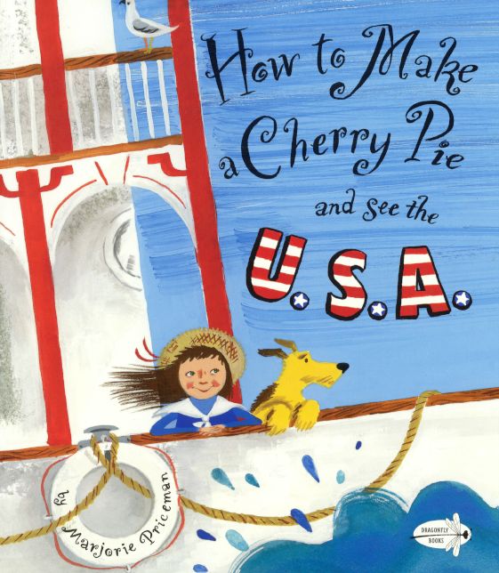 How to Make a Cherry Pie and See the U.S.A.