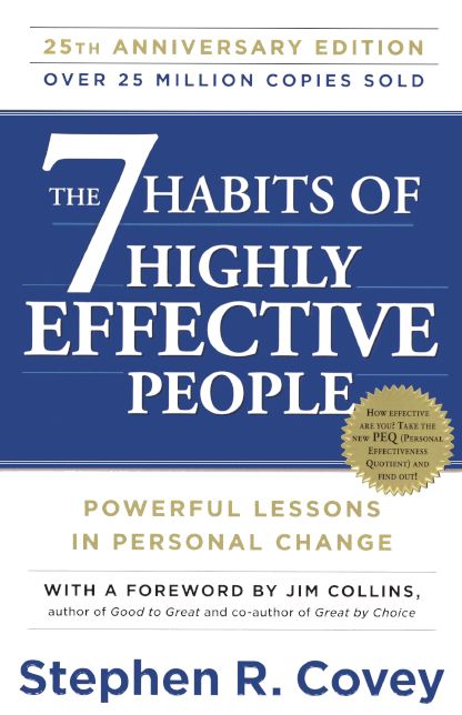 The 7 Habits of Highly Effective People : Powerful Lessons in Personal Change