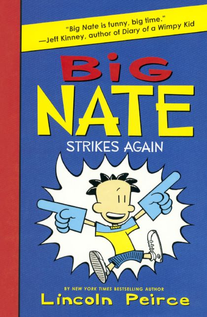 Big Nate Strikes Again