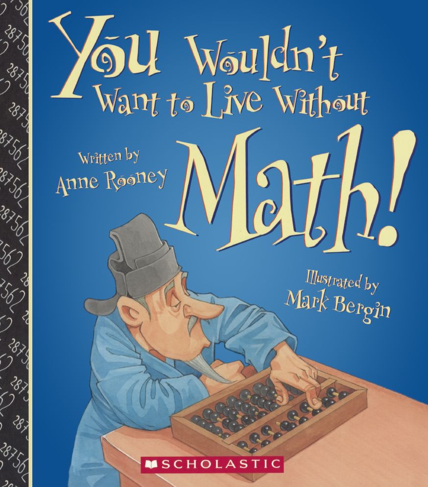 You Wouldn't Want to Live Without Math!