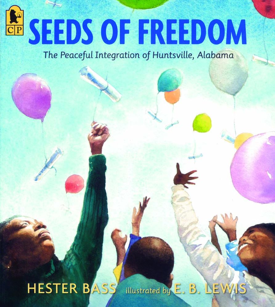 Seeds of Freedom: The Peaceful Integration of Huntsville, Alabama