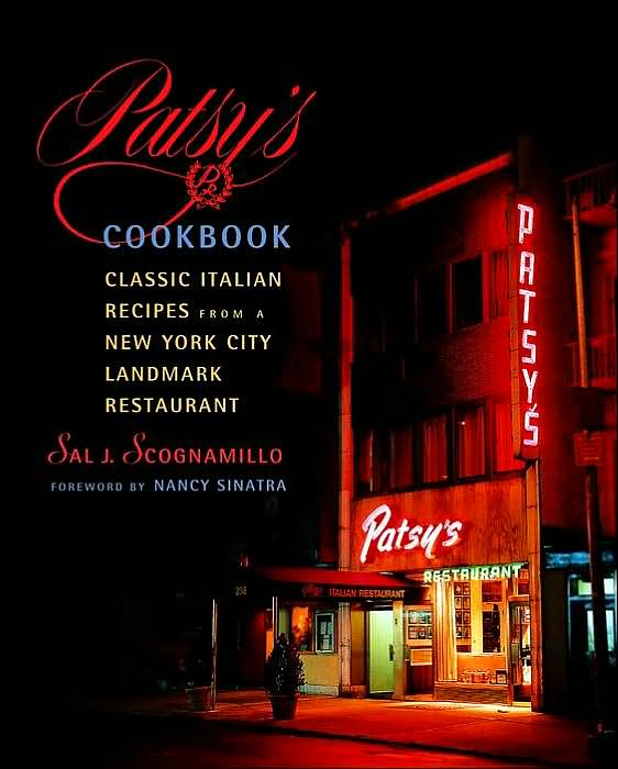 Patsy's Cookbook: Classic Italian Recipes from a New York City Landmark Restaurant