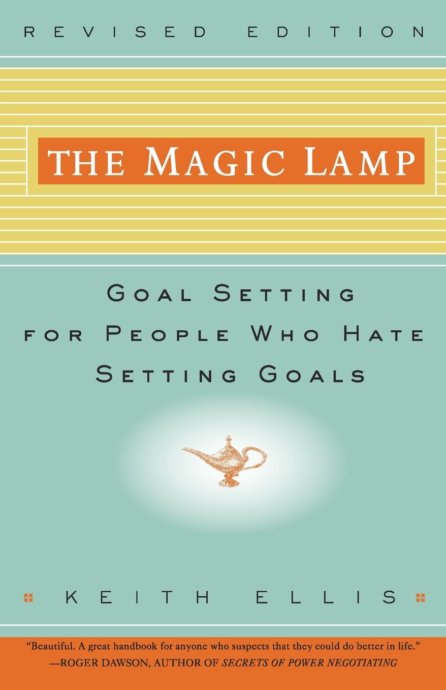 The Magic Lamp: Goal Setting for People Who Hate Setting Goals