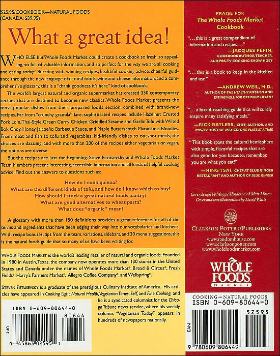 The Whole Foods Market Cookbook: A Guide to Natural Foods with 350 Recipes