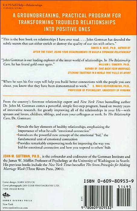 The Relationship Cure: A 5 Step Guide To Strengthening Your Marriage, Family, And Friendships