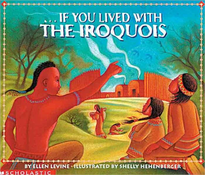 If You Lived with the Iroquois (Turtleback School & Library Binding Edition)