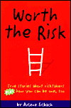 Real Kids Taking the Right Risks: Plus How You Can, Too!