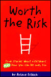 Real Kids Taking the Right Risks: Plus How You Can, Too!