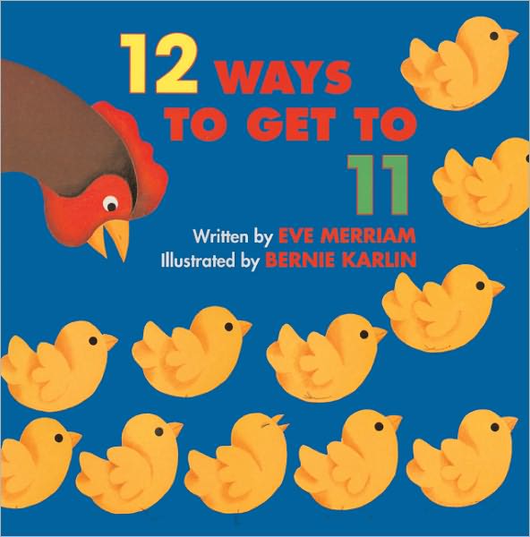 12 Ways To Get To 11 (Turtleback School & Library Binding Edition)
