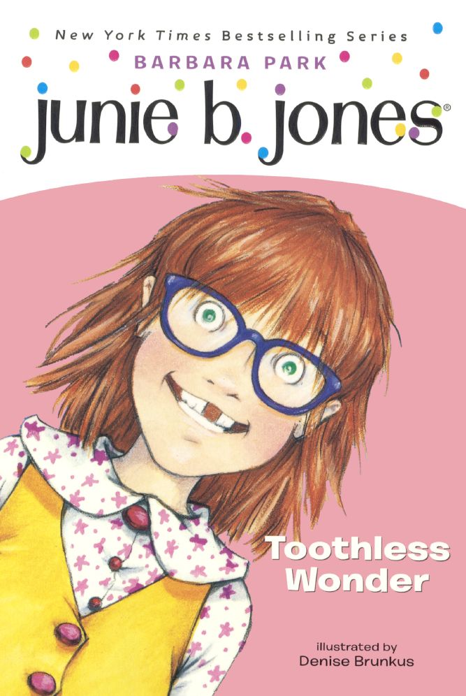 Junie B., First Grader: Toothless Wonder (Junie B. Jones Series #20) (Turtleback School & Library Binding Edition)