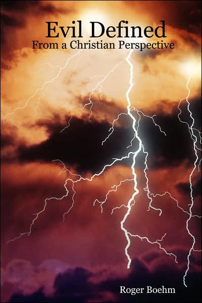 Evil Defined: From a Christian Perspective
